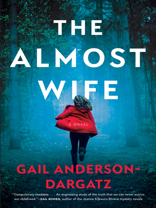 Title details for The Almost Wife by Gail Anderson-Dargatz - Available